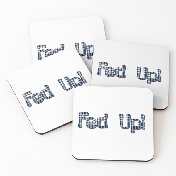 Item preview, Fed Up! Plaid Blue designed and sold by DianeBP.