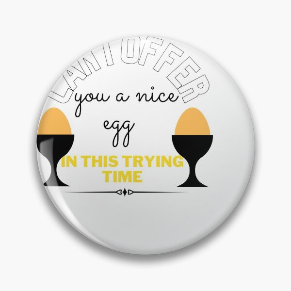 Item preview, Can I offer you a nice egg in this trying time designed and sold by ami28.