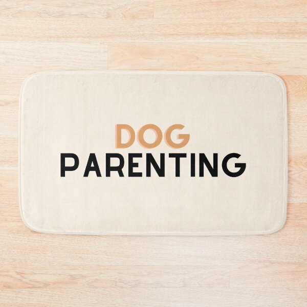 Item preview, dog parenting designed and sold by DareRabbit.