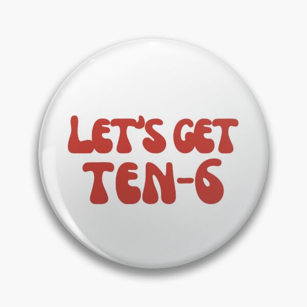 Item preview, Let's get 10-6 designed and sold by Whiny Hiker.