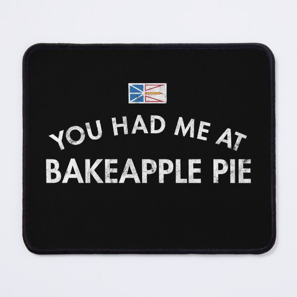 Item preview, You Had Me At Bakeapple Pie designed and sold by twHistory.