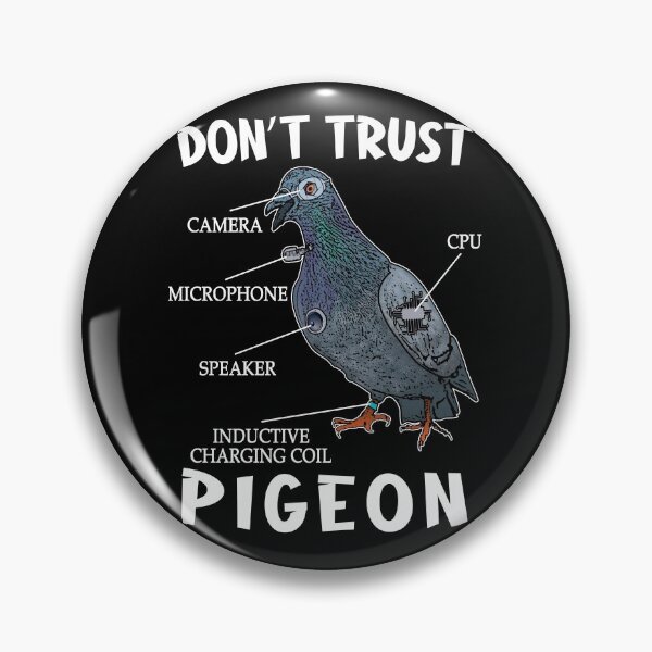 Item preview, Dont Trust Pigeon Funny Bird Spies Conspiracy Theory Birds designed and sold by Teeses.