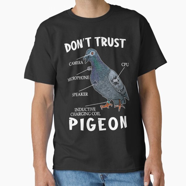 Item preview, Dont Trust Pigeon Funny Bird Spies Conspiracy Theory Birds designed and sold by Teeses.