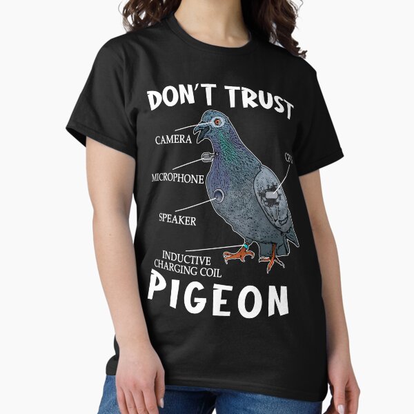 Item preview, Dont Trust Pigeon Funny Bird Spies Conspiracy Theory Birds designed and sold by Teeses.