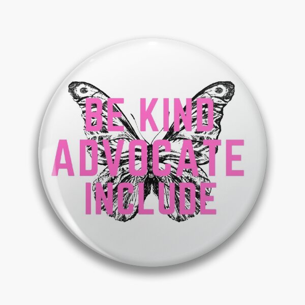 Item preview, be kind advocate include  designed and sold by salahnewdesign.