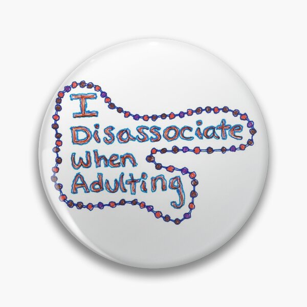 Item preview, I disassociate when adulting designed and sold by SassySpike.