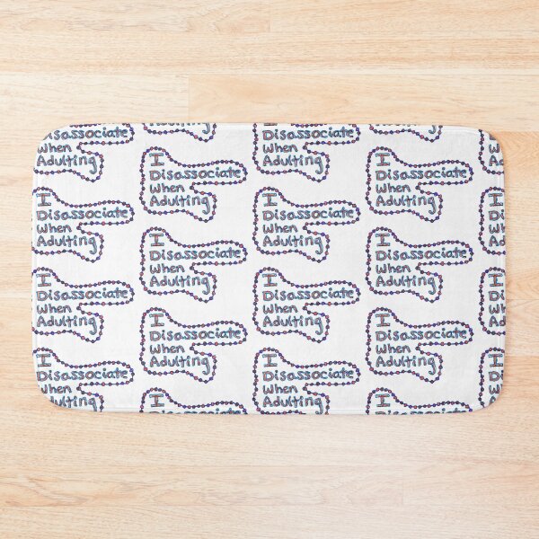 Item preview, I disassociate when adulting designed and sold by SassySpike.