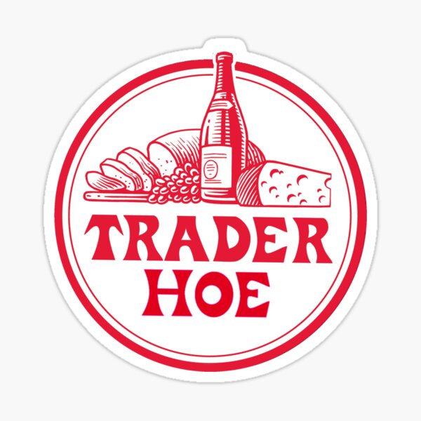 Trader Hoe Sticker