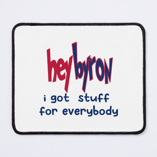 Item preview, heyyoo byron funny saying by peoples on street designed and sold by ismdesigner.