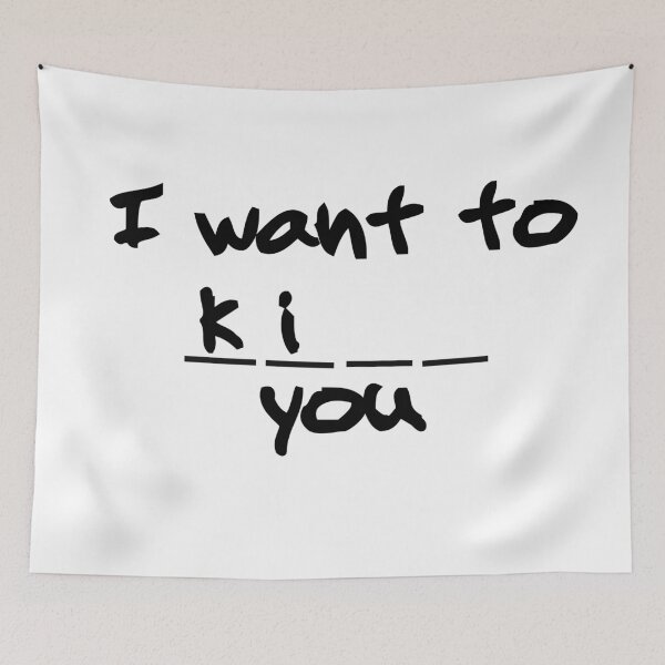 Item preview, I want to ki_ _ you designed and sold by Bonicrazypeople.
