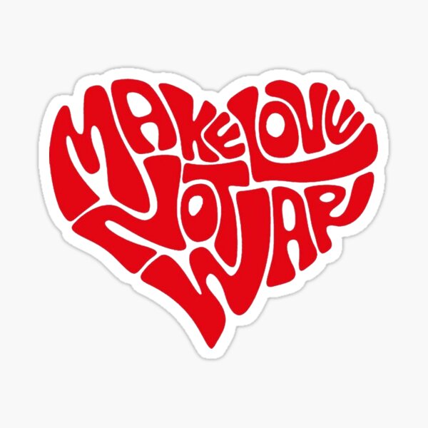 make love not war Sticker