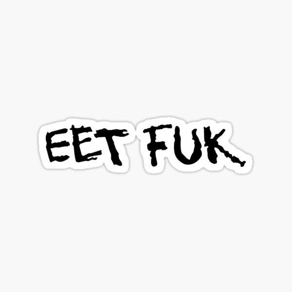Eet Fuk (Métallica) Sticker