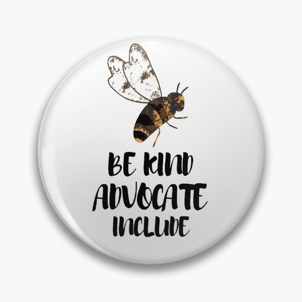 Item preview, be kind advocate include bee designed and sold by salahnewdesign.