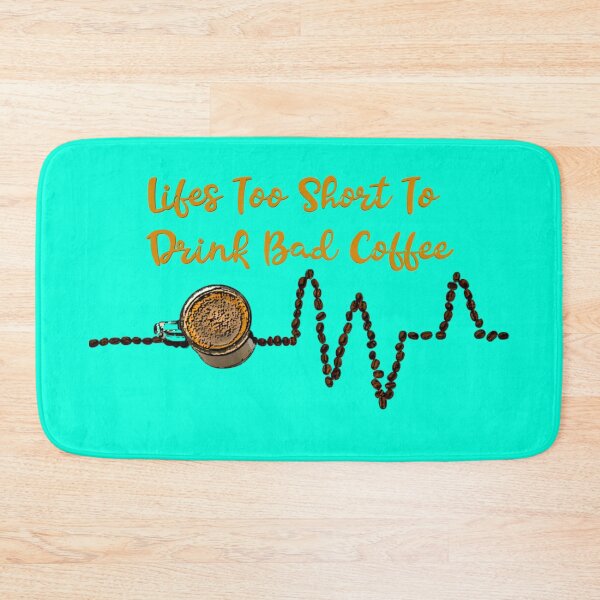Item preview, lifes too short for bad coffee  designed and sold by NewCoolWest.