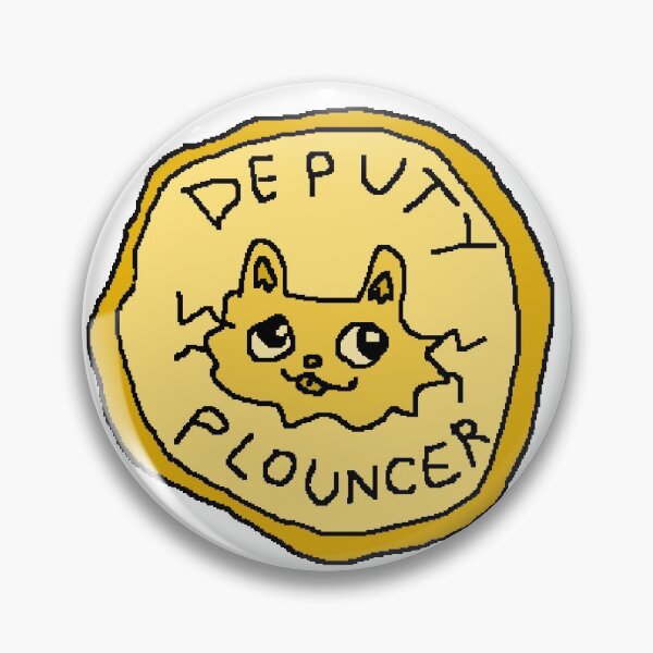 Item preview, deputy plouncer designed and sold by robinauts.