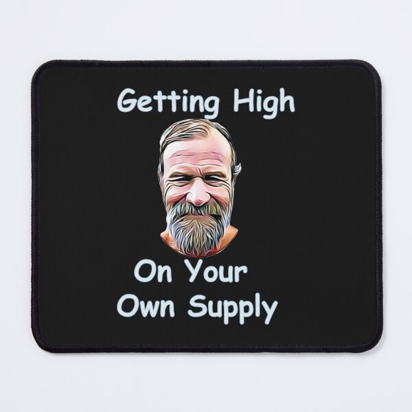 Item preview, Getting High On Your Own Supply   designed and sold by SeditiousTee.