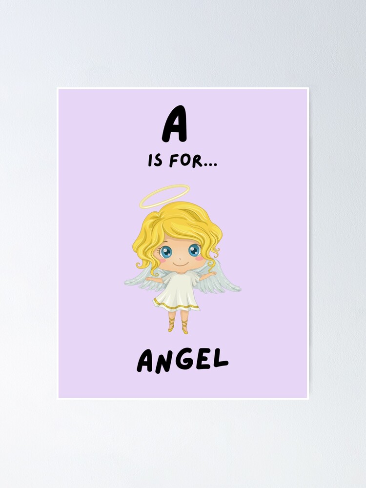 "A is For Angel Baby Girl" Poster for Sale by JULELO Redbubble