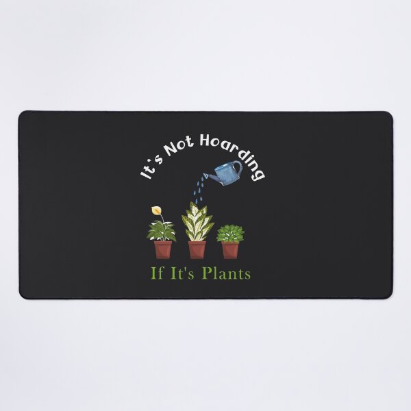 Item preview, It's Not Hoarding If It's Plants designed and sold by adlook.
