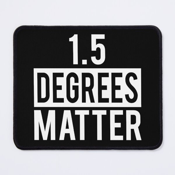 Item preview, Climate Change Matters One Point Five Degrees  designed and sold by electrovista.