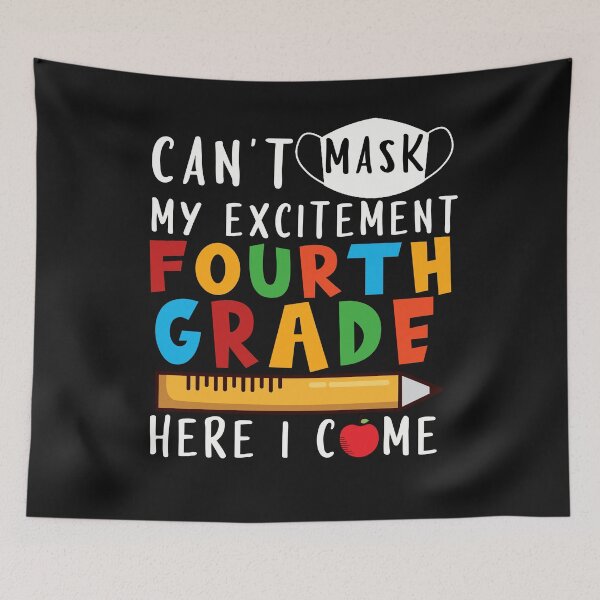 Item preview, Can't Mask My 2.Excitement FOURTH GRADE designed and sold by RickieMarsh.
