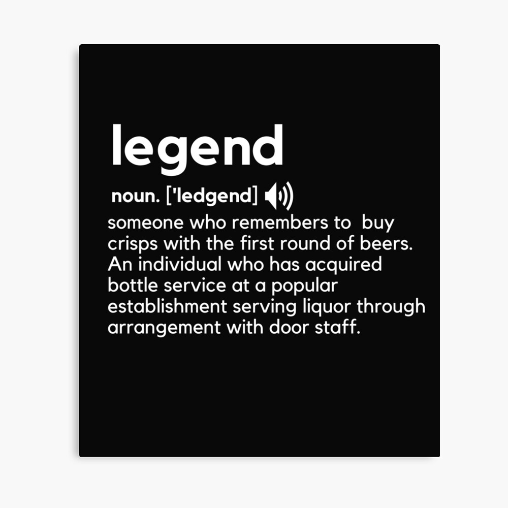 Legend, funny modern urban Dictionary, cool t-shirt