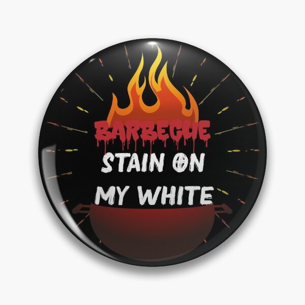 Item preview,   barbecue stain on my white, funny gift bbq  designed and sold by aydidi.
