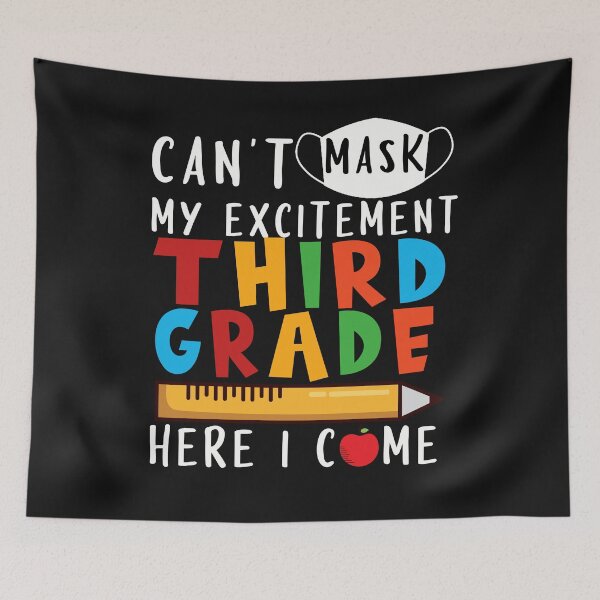 Item preview, Can't Mask My Excitement THIRD GRADE designed and sold by ConnieKunkle.