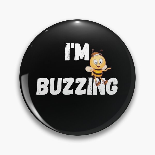 Item preview, I'm Buzzing designed and sold by surprise-to-me.