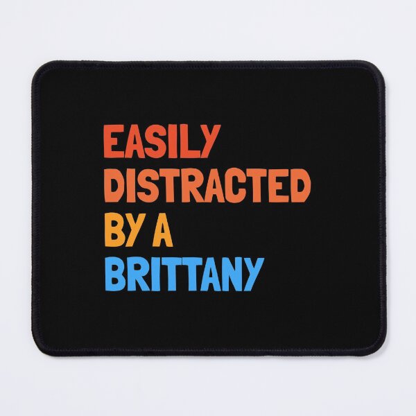 Item preview, Easily Distracted By A Brittany Funny Dog Gift  designed and sold by Guarddogdrive.
