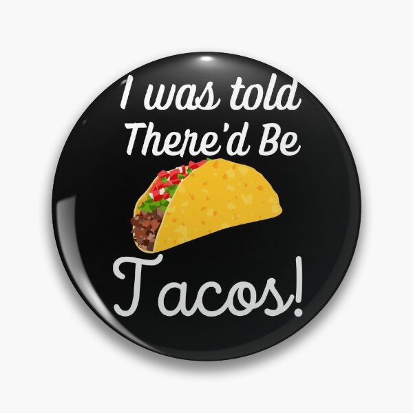 Item preview, I was told there would be Tacos designed and sold by Peter Stawicki.