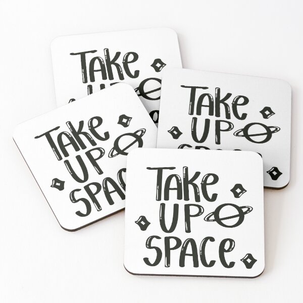Item preview, Take Up Space You Belong Here  designed and sold by yashiki.