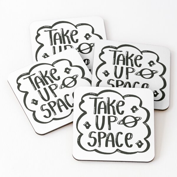 Item preview, Take Up Space You Belong Here designed and sold by yashiki.