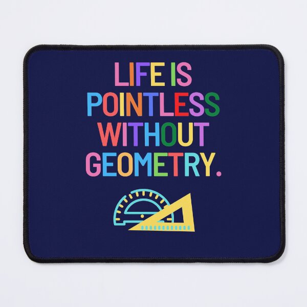 Item preview, Life is Pointless Without Geometry.  designed and sold by expatessentials.