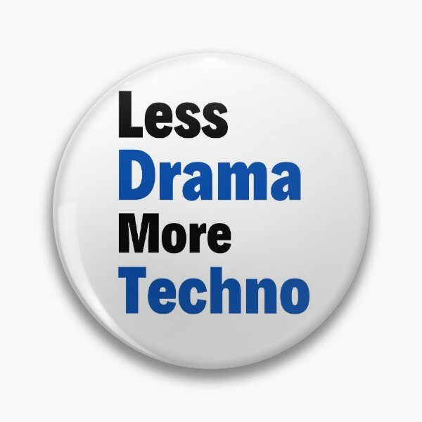 Item preview, Less Drama more Techno Bass, Electro, Minimal designed and sold by chetan786.