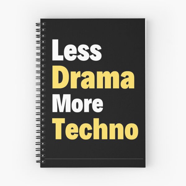 Item preview,  Less Drama more Techno Bass, Electro, Minimal designed and sold by chetan786.