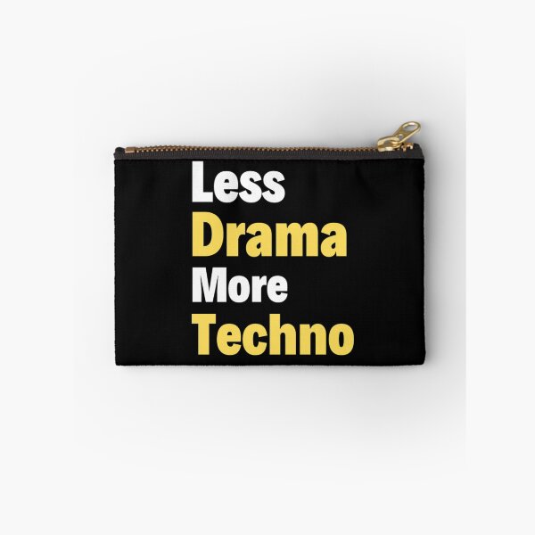 Item preview,  Less Drama more Techno Bass, Electro, Minimal designed and sold by chetan786.
