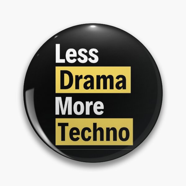 Item preview, Less Drama more Techno Bass, Electro, Minimal designed and sold by chetan786.