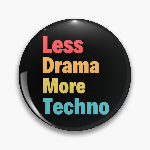 Item preview, Less Drama more Techno Bass, Electro, Minimal designed and sold by chetan786.