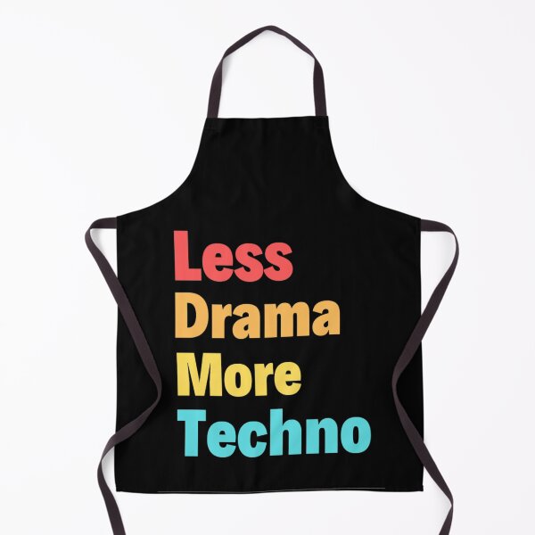 Item preview, Less Drama more Techno Bass, Electro, Minimal designed and sold by chetan786.