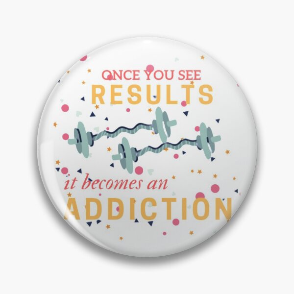Item preview, Once you see results it becomes addiction designed and sold by Kinkalow.