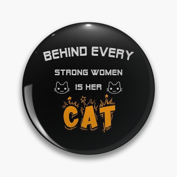 Item preview, Behind Every Strong Woman Is Her Cat designed and sold by Ruwans.