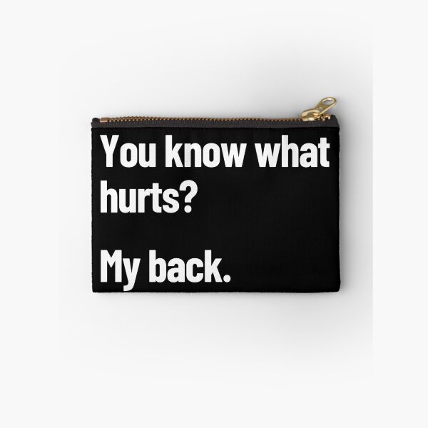Item preview, Do You Know What Hurts? My Back Funny Adult Back Pain designed and sold by Legit Hooligan.
