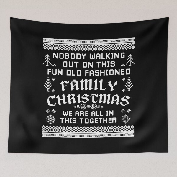 Item preview, Nobody's Walking Out On This Fun Old Fashioned ugly Xmas designed and sold by RidgetopShop.