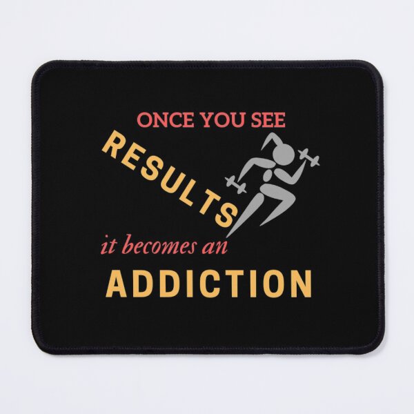 Item preview, Once you see results it becomes addiction designed and sold by Kinkalow.