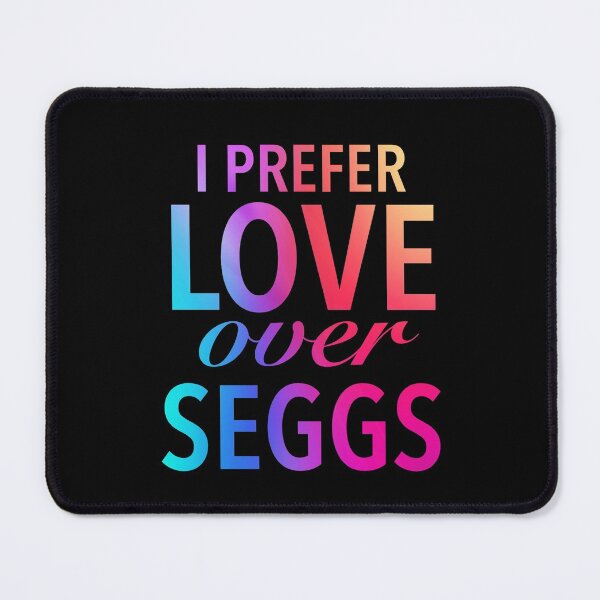 Item preview, I prefer love over seggs - Seggs Meaning designed and sold by Delandor.
