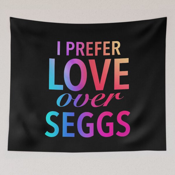 Item preview, I prefer love over seggs - Seggs Meaning designed and sold by Delandor.