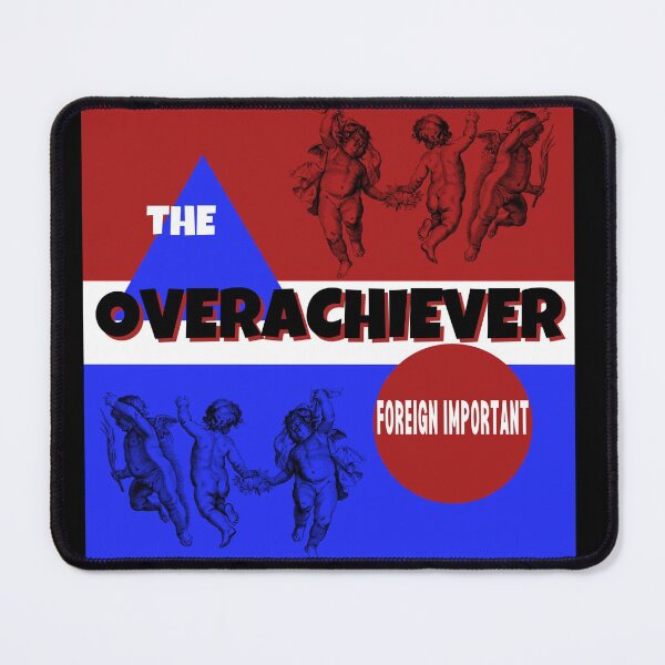 Item preview, OVERACHIEVER designed and sold by FOREIGN-i88.