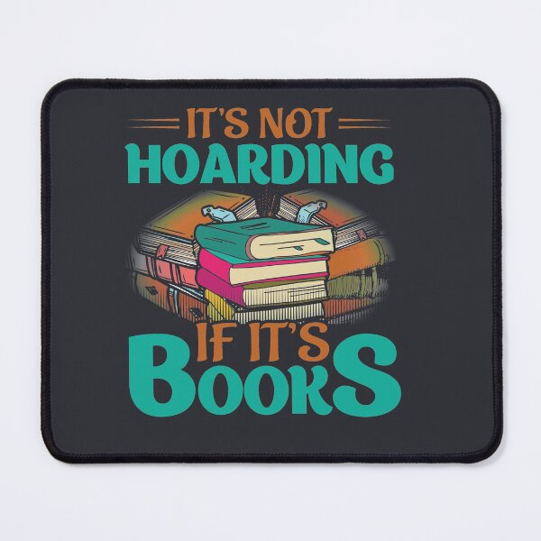 Item preview, It's not Hoarding if It's Books designed and sold by adlook.