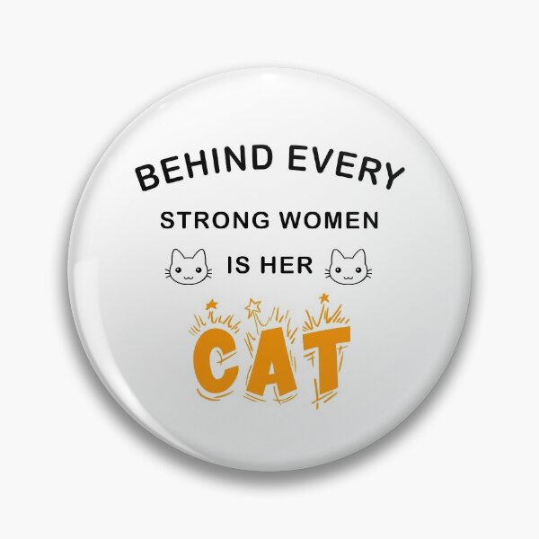Item preview, Behind Every Strong Woman Is Her Cat designed and sold by Ruwans.