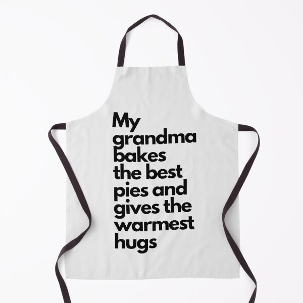 Item preview, My grandma bakes the best pies and gives the warmest hugs designed and sold by aboniteblanc.